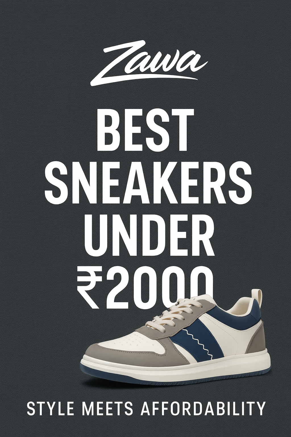 ZAWA affordable sneakers under 2000 in India – stylish budget streetwear shoes for men and women
